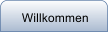 Willkommen