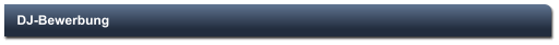 DJ-Bewerbung